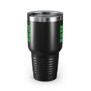 Dope smokin heathen Ringneck Tumbler