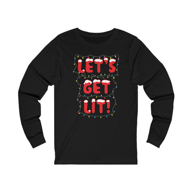 Let's Get Lit Long Sleeve Tee