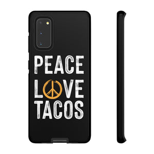 Peace Love Tacos Phone Case