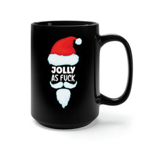 Load image into Gallery viewer, Jolly as Fuck Coffee Mug