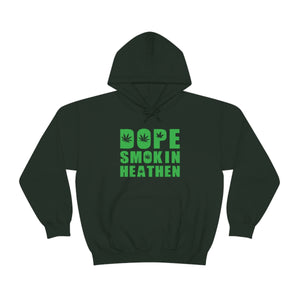 Dope smokin heathen Hoodie