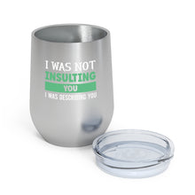 Load image into Gallery viewer, Describing You Wine Tumbler