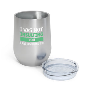 Describing You Wine Tumbler