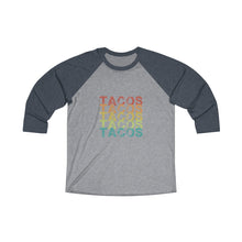 Load image into Gallery viewer, Tacos Tacos Tacos Baseball Tee