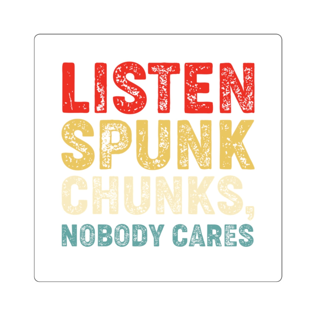 Listen spunk chunks, Sticker