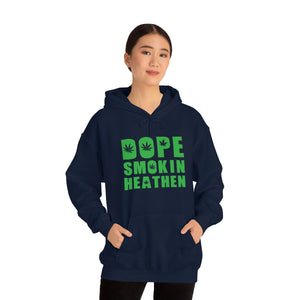 Dope smokin heathen Hoodie