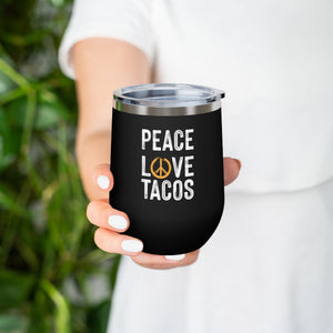 Peace Love Tacos Wine Tumbler