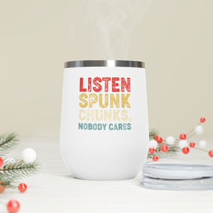 Listen spunk chunks, Wine Tumbler