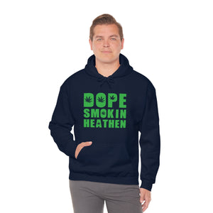 Dope smokin heathen Hoodie