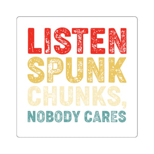 Listen spunk chunks, Sticker