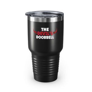 The Devil's Doorbell Ringneck Tumbler