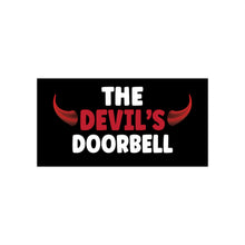 Load image into Gallery viewer, The Devil&#39;s Doorbell Bumper Stickers