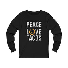 Load image into Gallery viewer, Peace Love Tacos Long Sleeve Tee