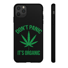 Load image into Gallery viewer, Don&#39;t Panic It&#39;s Organic Phone Case