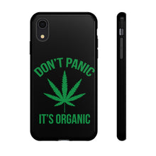 Load image into Gallery viewer, Don&#39;t Panic It&#39;s Organic Phone Case