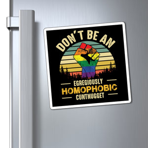 Homophobic Cuntnugget Magnet