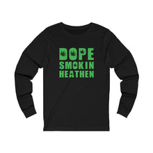 Load image into Gallery viewer, Dope smokin heathen Long Sleeve Tee