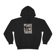 Load image into Gallery viewer, Peace Love Tacos Hoodie