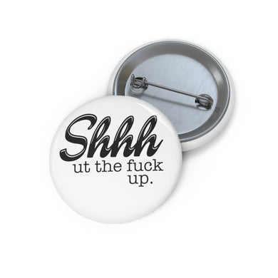 Shut The Fuck Up Button