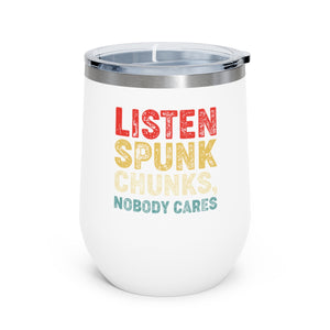 Listen spunk chunks, Wine Tumbler