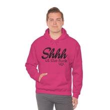 Load image into Gallery viewer, Shut The Fuck Up Hoodie