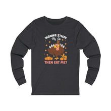 Load image into Gallery viewer, Stuff My Ass Long Sleeve Tee