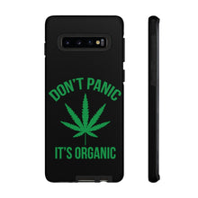 Load image into Gallery viewer, Don&#39;t Panic It&#39;s Organic Phone Case