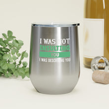 Load image into Gallery viewer, Describing You Wine Tumbler