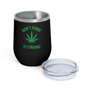 Don't Panic It's Organic Wine Tumbler