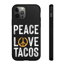 Load image into Gallery viewer, Peace Love Tacos Phone Case