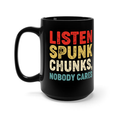 Listen spunk chunks, Coffee Mug