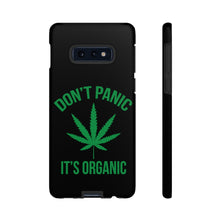 Load image into Gallery viewer, Don&#39;t Panic It&#39;s Organic Phone Case