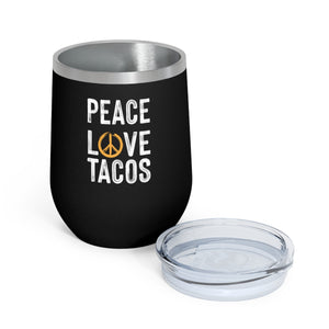 Peace Love Tacos Wine Tumbler