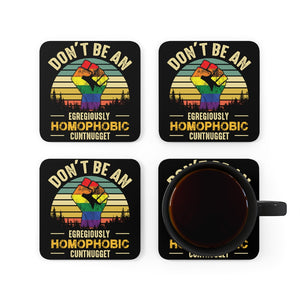 Don't Be An Egregiously Homophobic Cuntnugget Corkwood Coaster Set