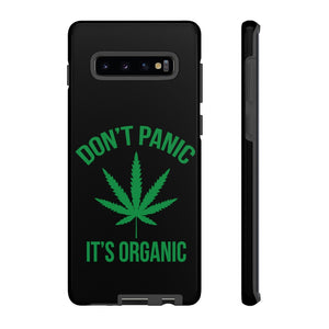 Don't Panic It's Organic Phone Case