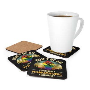 Don't Be An Egregiously Homophobic Cuntnugget Corkwood Coaster Set