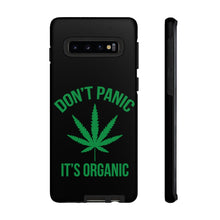 Load image into Gallery viewer, Don&#39;t Panic It&#39;s Organic Phone Case