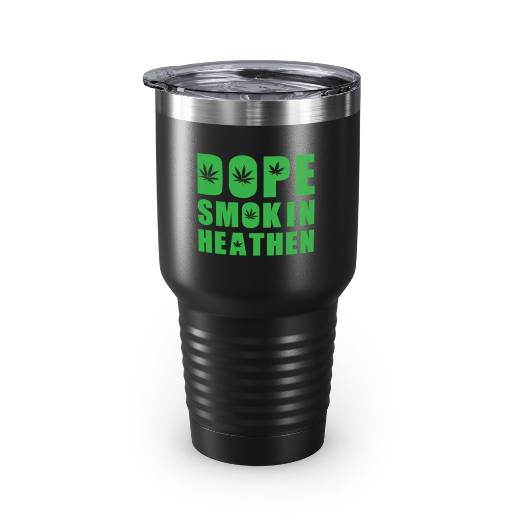 Dope smokin heathen Ringneck Tumbler