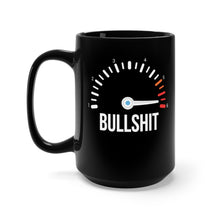 Load image into Gallery viewer, Bullshit Coffee Mug