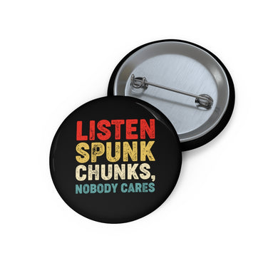 Listen Spunk Chunks, Button