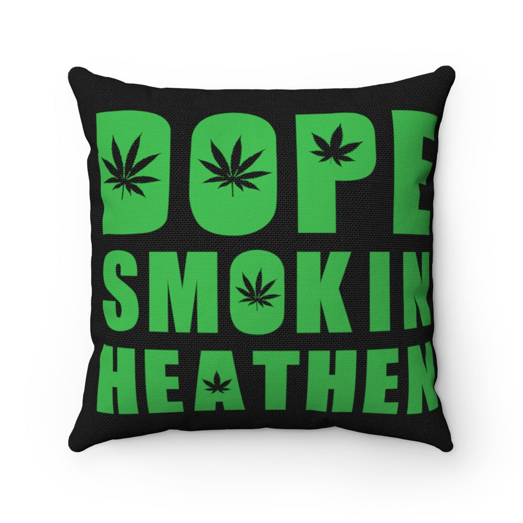 Dope smokin heathen Pillow