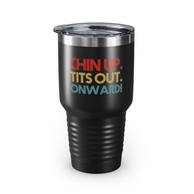 Chin up Ringneck Tumbler