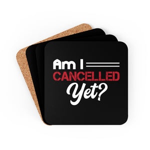 Am I Cancelled Yet? Coaster Set