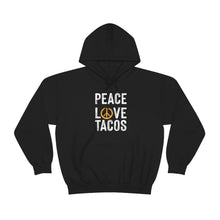 Load image into Gallery viewer, Peace Love Tacos Hoodie